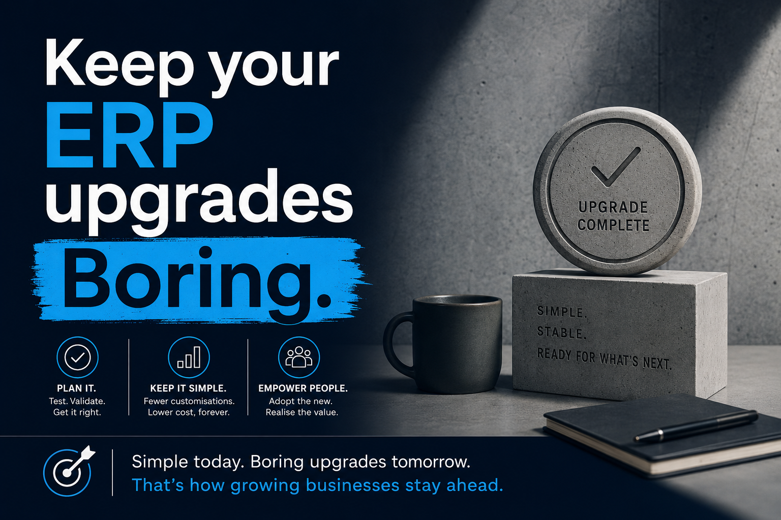 Keeping your ERP upgrades boring
